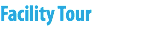 Facility Tour 